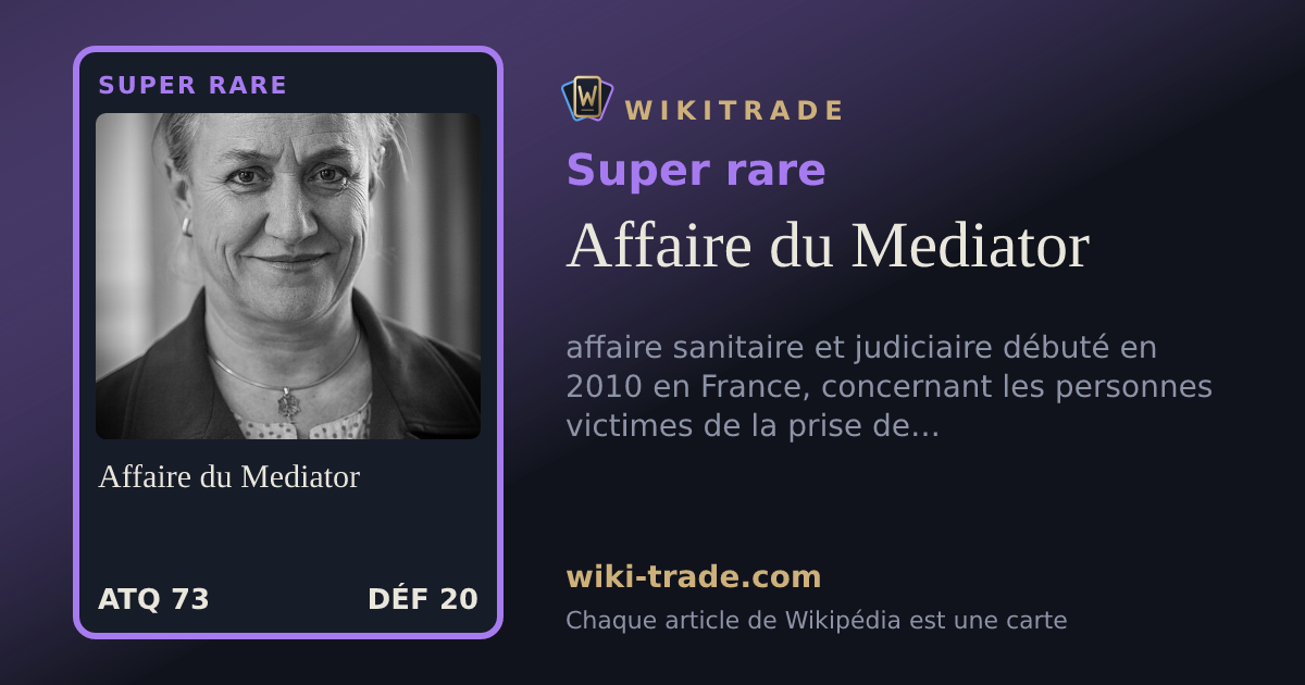 Affaire du Mediator — carte Super rare