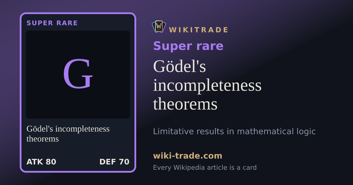 Gödel's incompleteness theorems — Super rare card