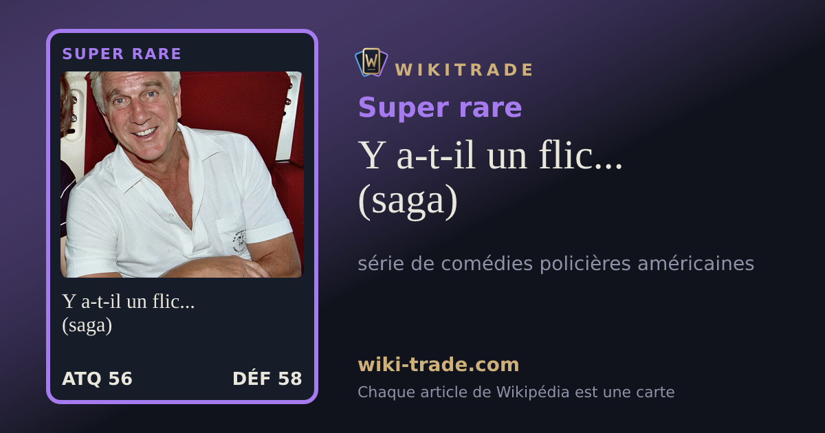 Y a-t-il un flic... (saga) — carte Super rare