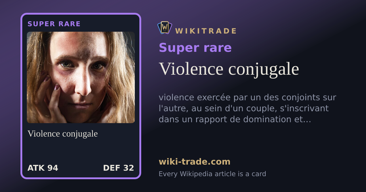 Violence conjugale — Super rare card