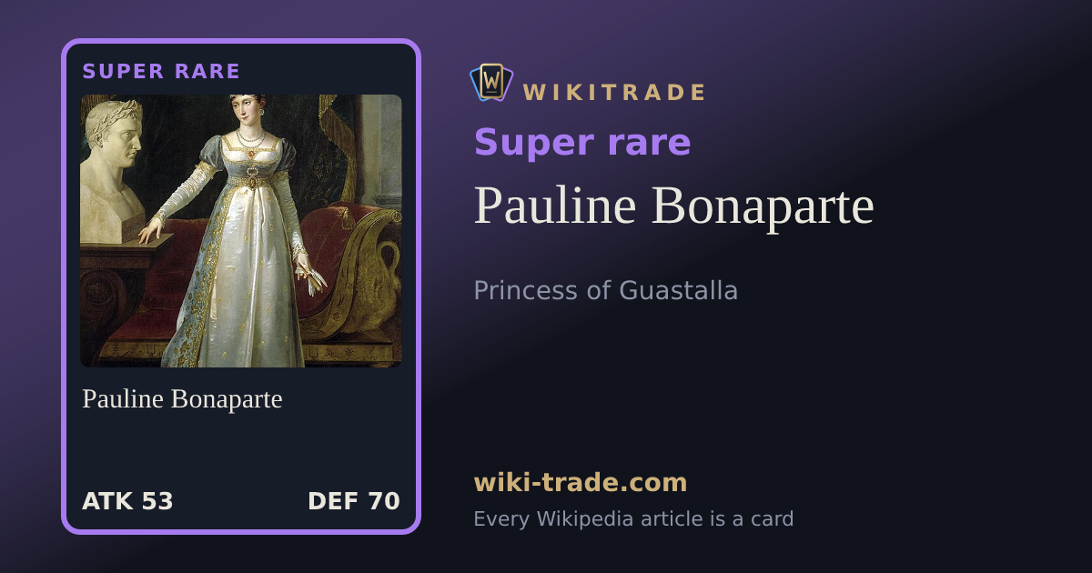 Pauline Bonaparte — Super rare card