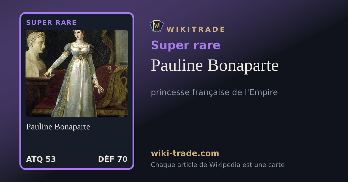 Pauline Bonaparte — carte Super rare