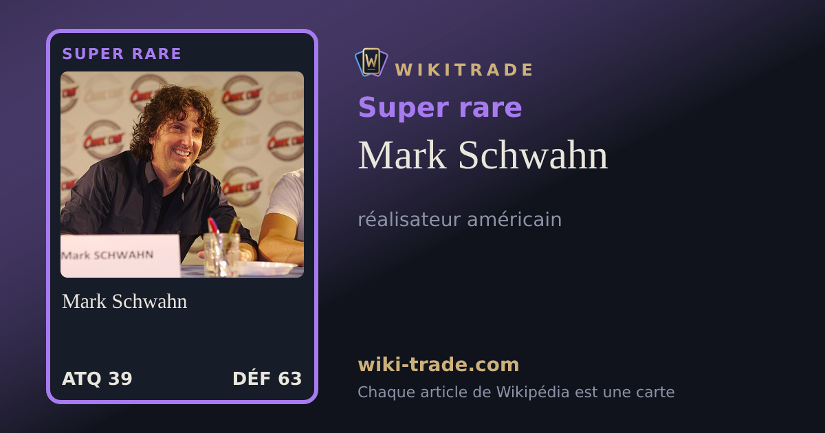 Mark Schwahn — carte Super rare
