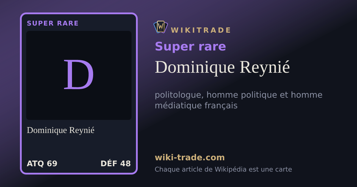 Dominique Reynié — carte Super rare