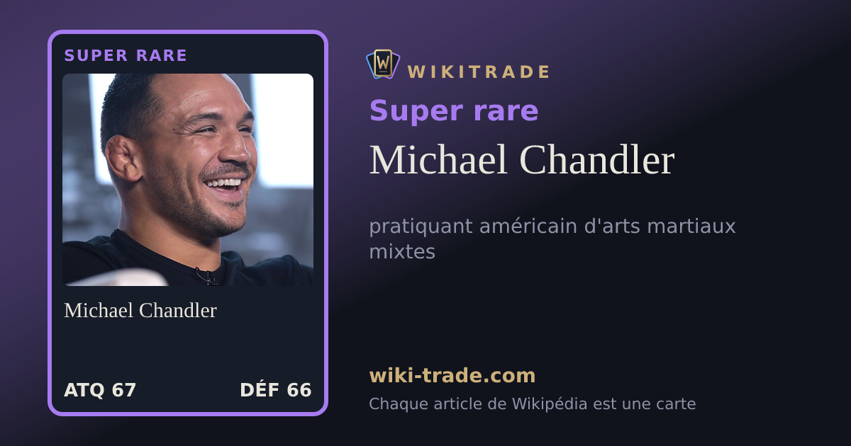 Michael Chandler — carte Super rare