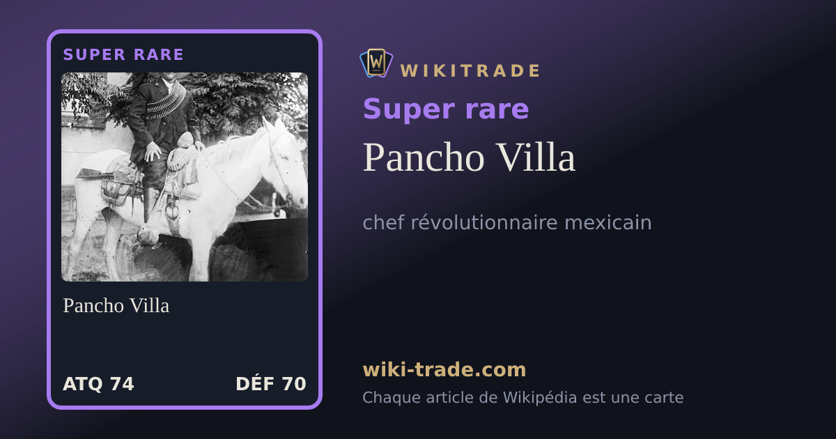 Pancho Villa — carte Super rare