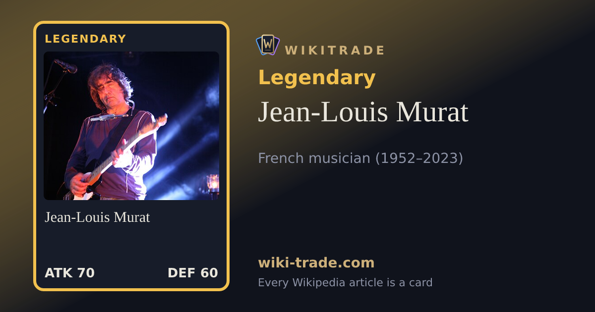 Jean-Louis Murat — Legendary card