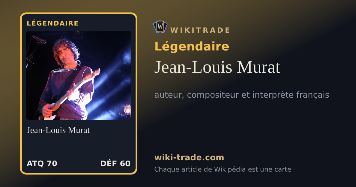 Jean-Louis Murat — carte Légendaire