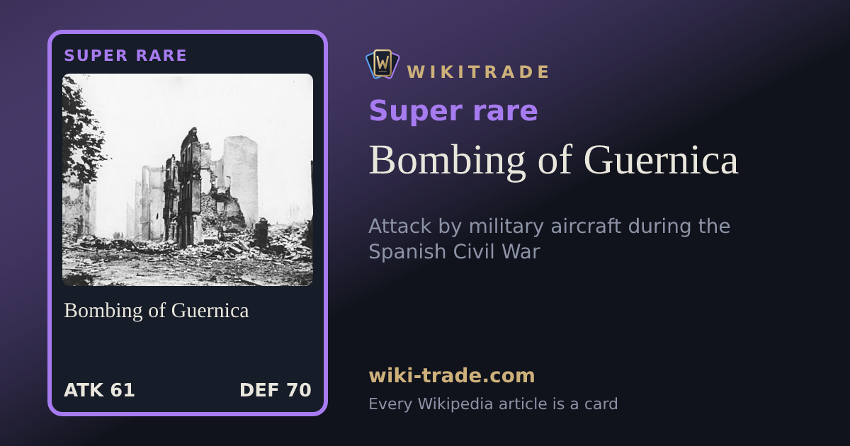 Bombing of Guernica — Super rare card