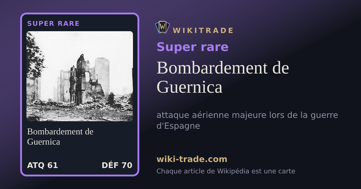 Bombardement de Guernica — carte Super rare