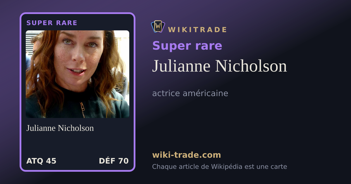 Julianne Nicholson — carte Super rare