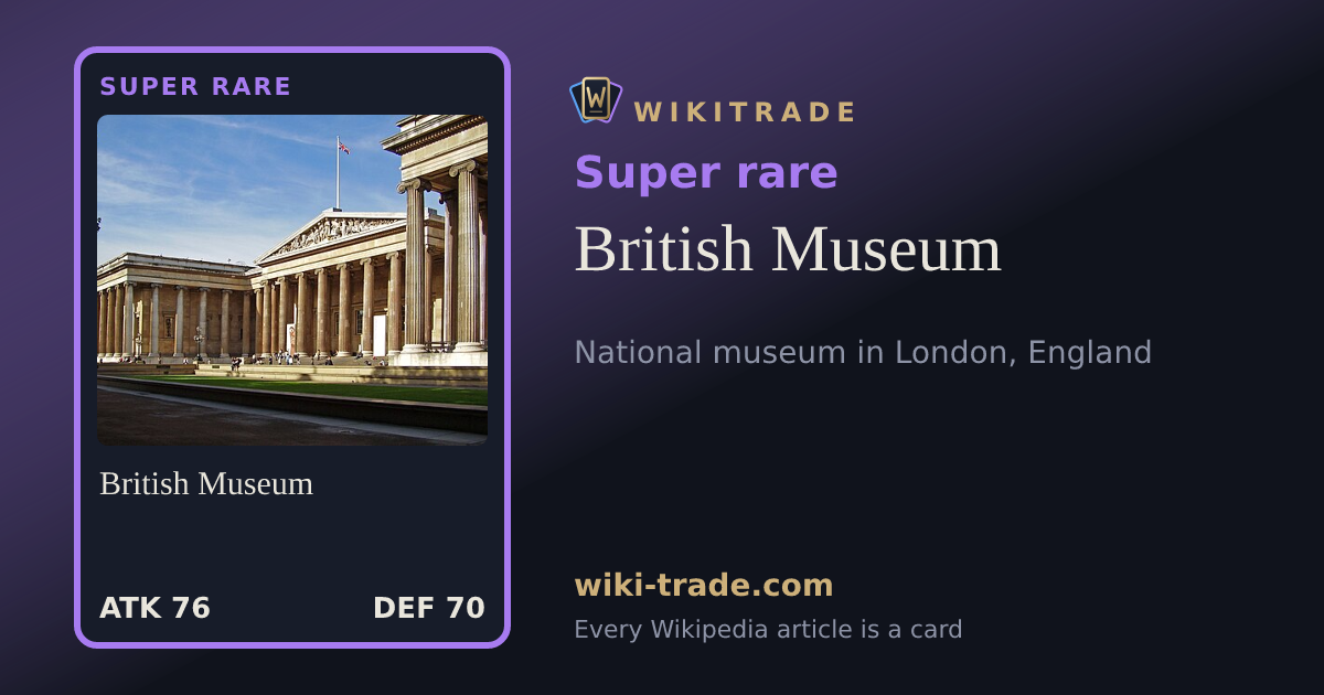 British Museum — Super rare card
