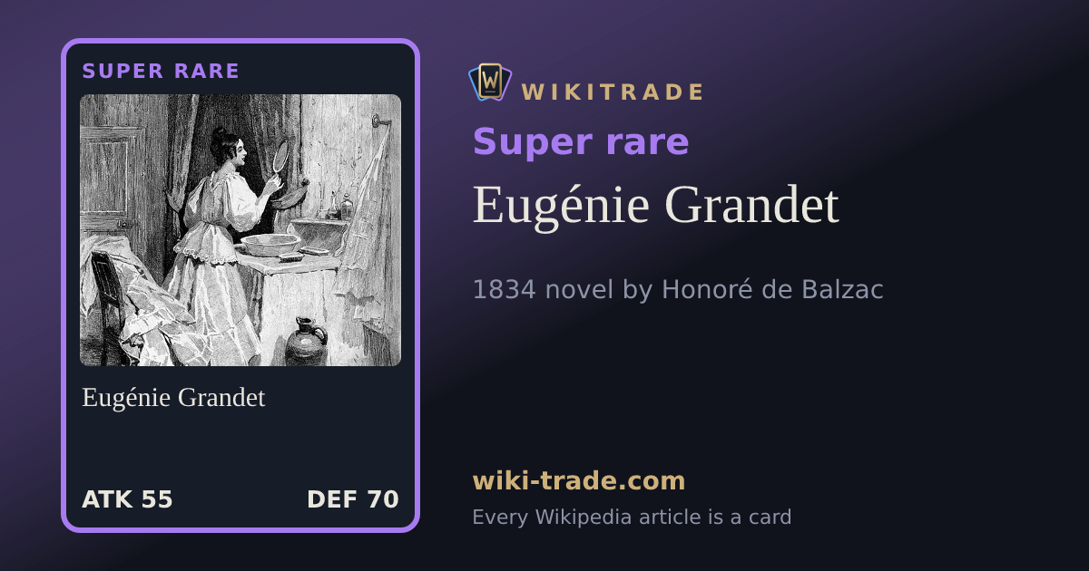 Eugénie Grandet — Super rare card