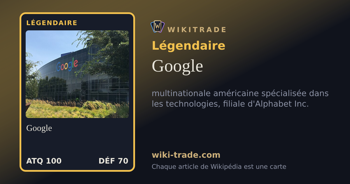 Google — carte Légendaire