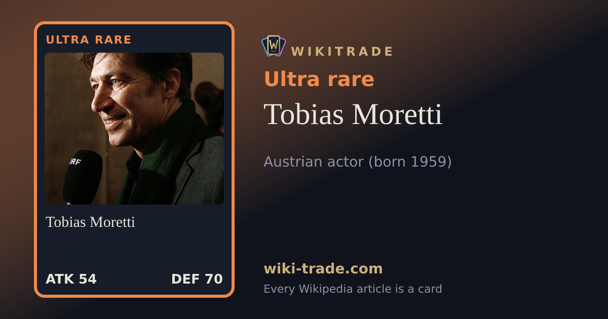 Tobias Moretti — Ultra rare card