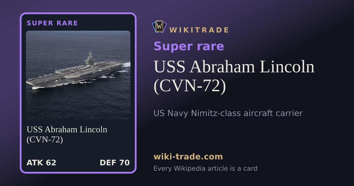 USS Abraham Lincoln (CVN-72) — Super rare card