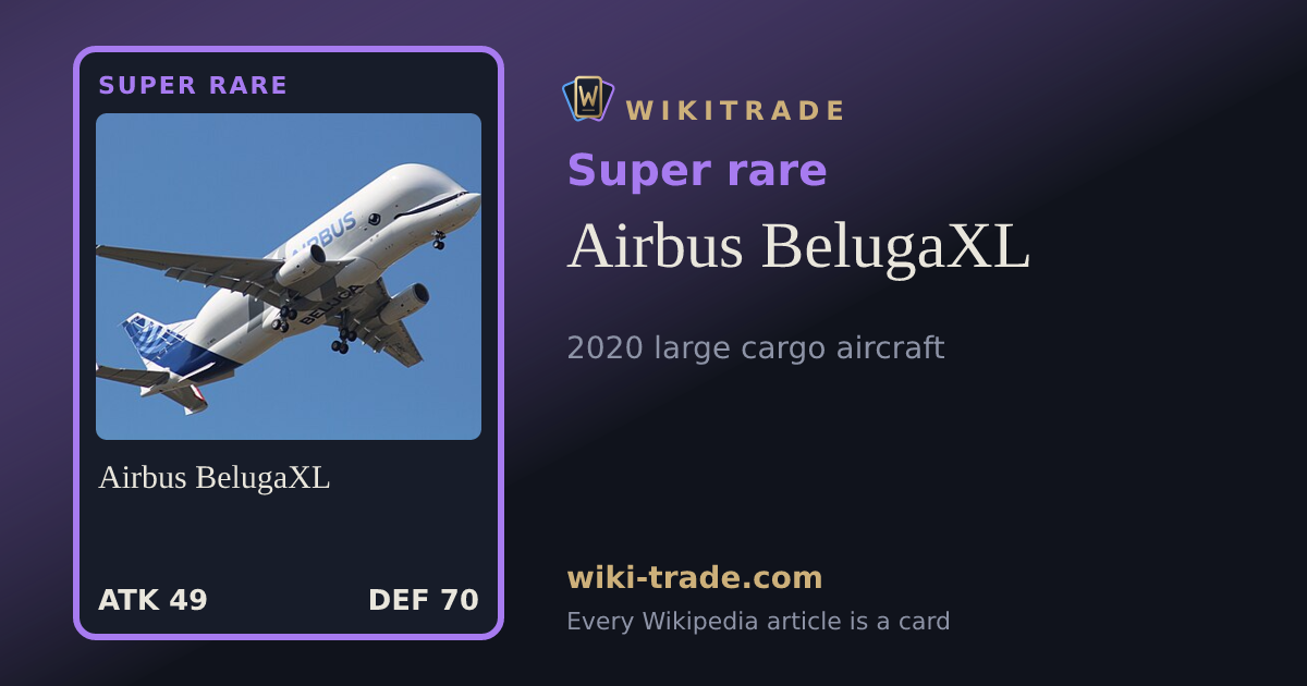Airbus BelugaXL — Super rare card