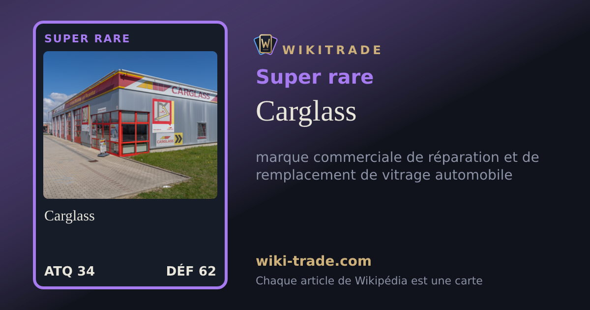 Carglass — carte Super rare