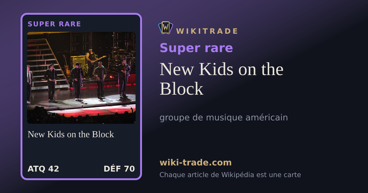 New Kids on the Block — carte Super rare
