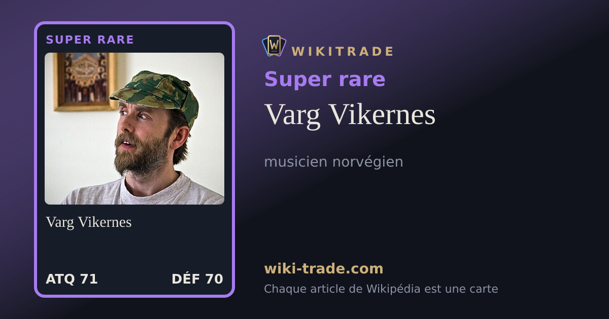 Varg Vikernes — carte Super rare