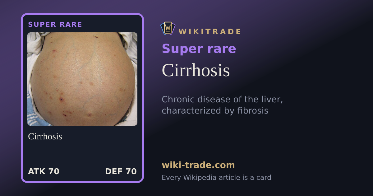 Cirrhosis — Super rare card