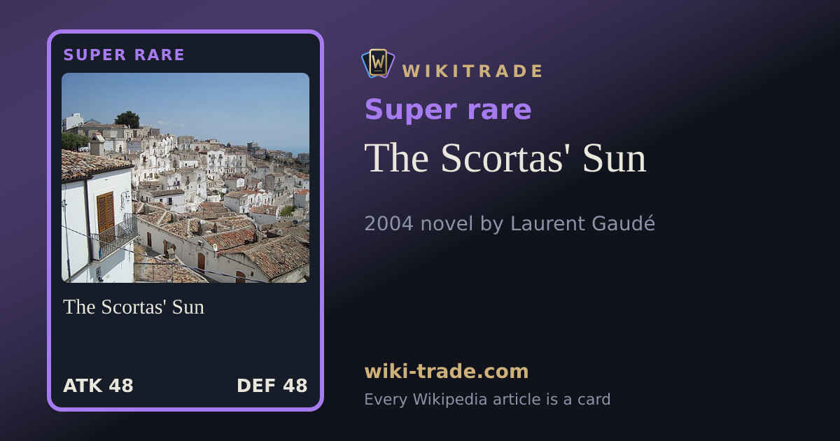 The Scortas' Sun — Super rare card