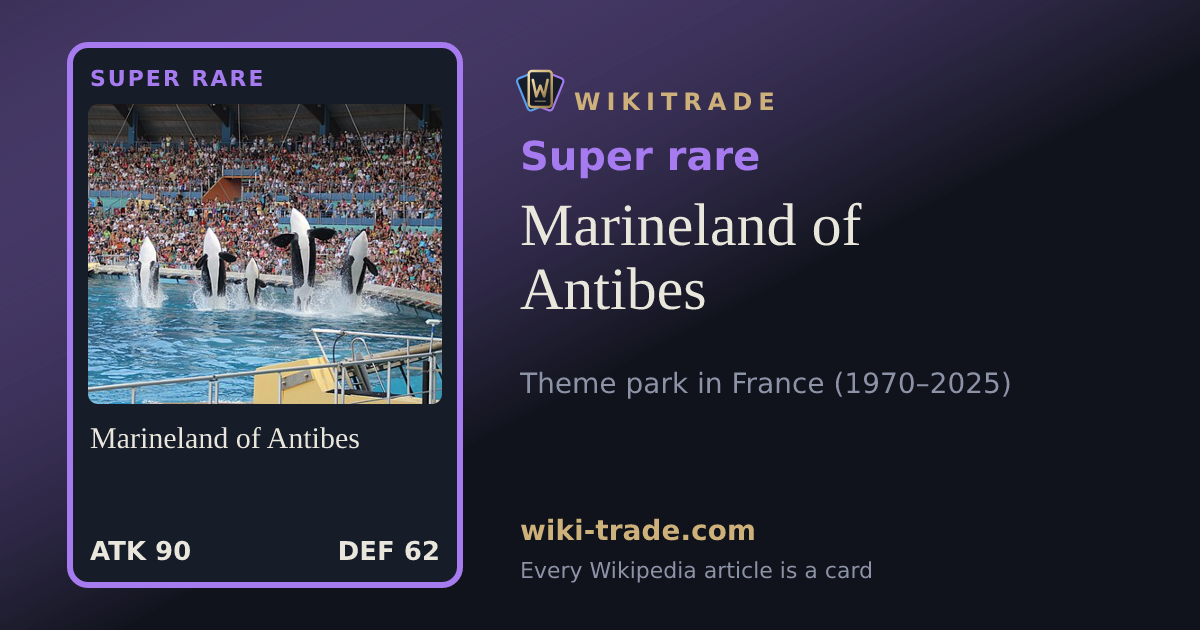 Marineland of Antibes — Super rare card