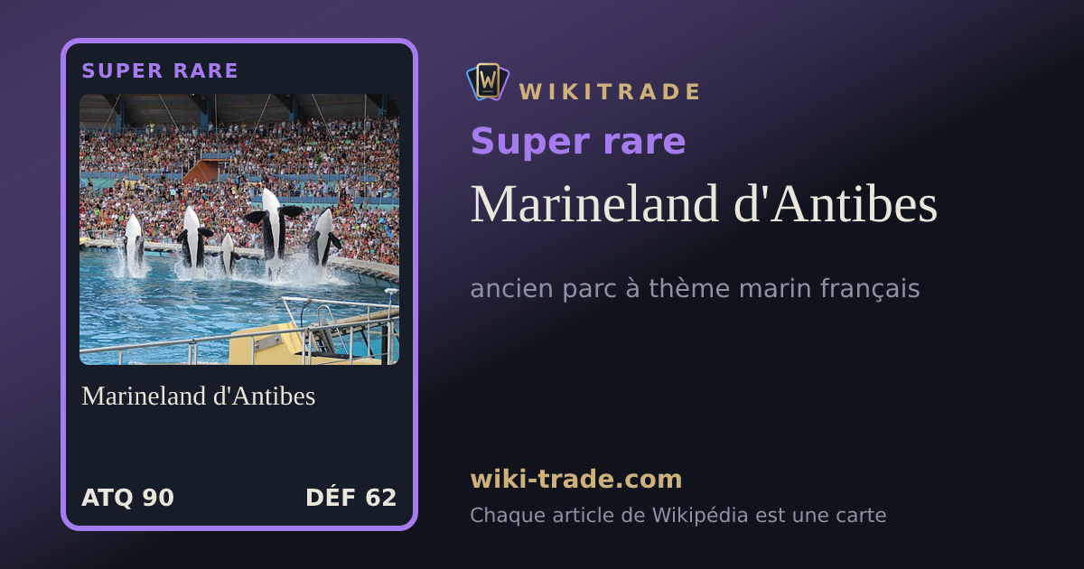 Marineland d'Antibes — carte Super rare