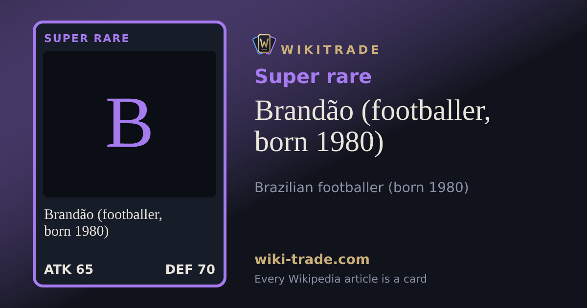 Brandão (footballer, born 1980) — Super rare card