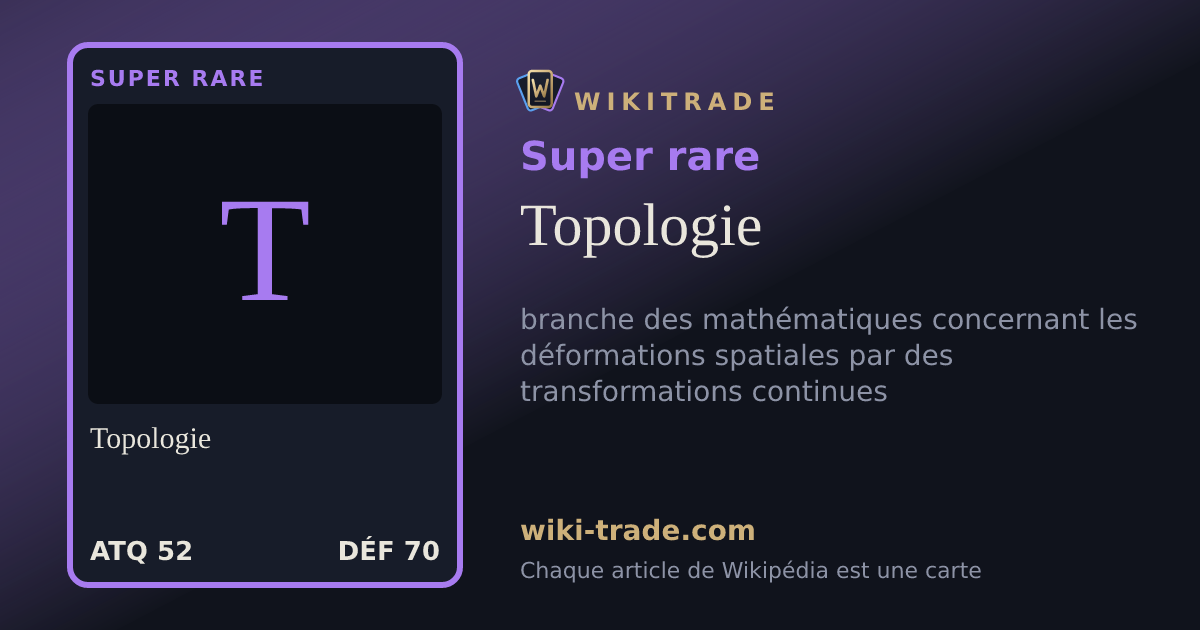 Topologie — carte Super rare