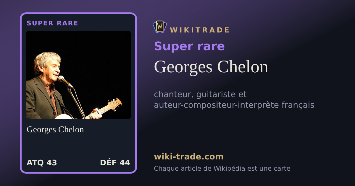 Georges Chelon — carte Super rare