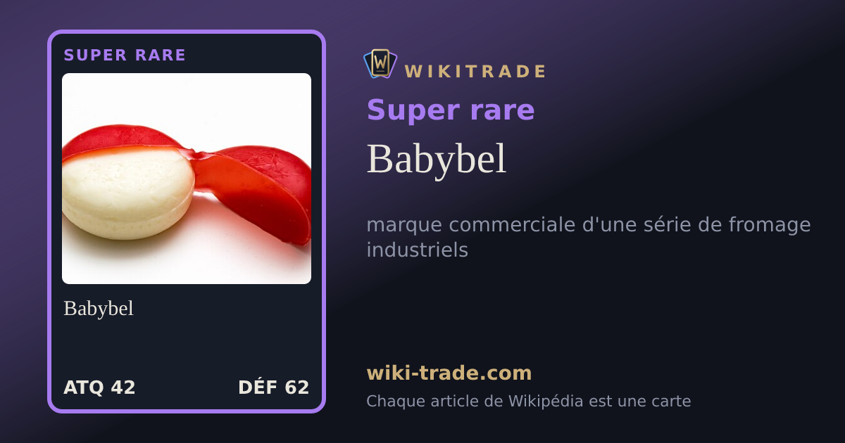 Babybel — carte Super rare
