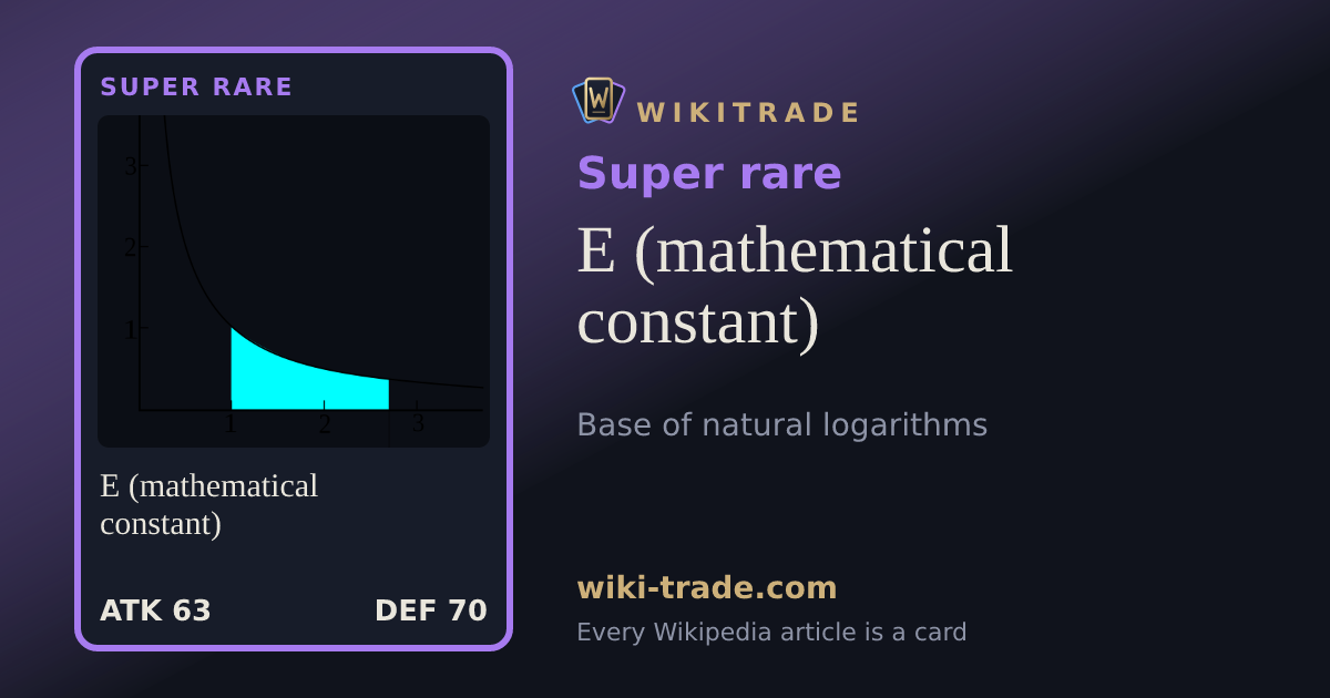E (mathematical constant) — Super rare card