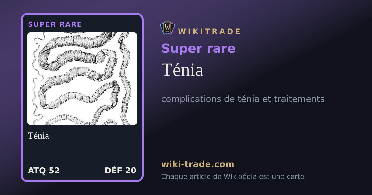 Ténia — carte Super rare