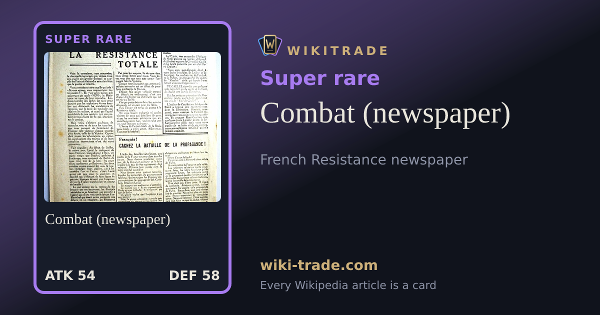 Combat (newspaper) — Super rare card
