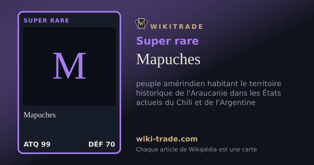 Mapuches — carte Super rare