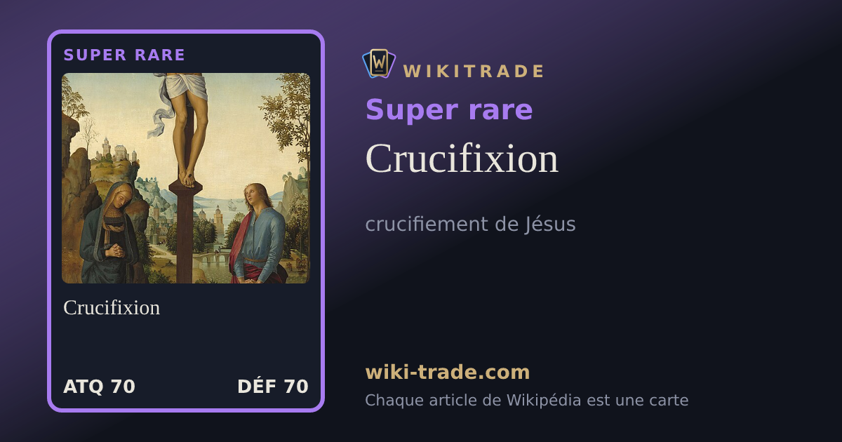 Crucifixion — carte Super rare