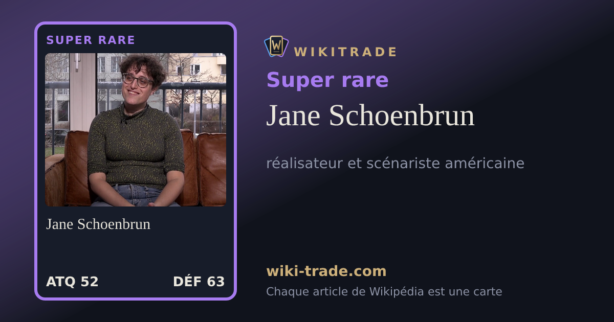Jane Schoenbrun — carte Super rare