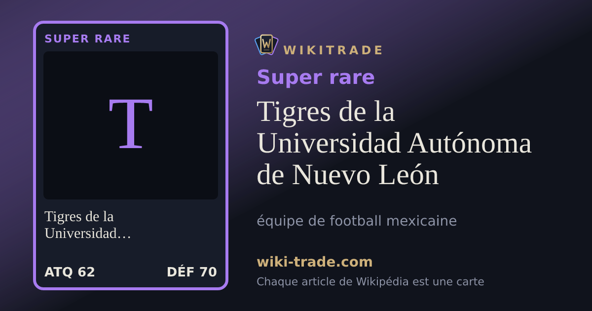Tigres de la Universidad Autónoma de Nuevo León — carte Super rare