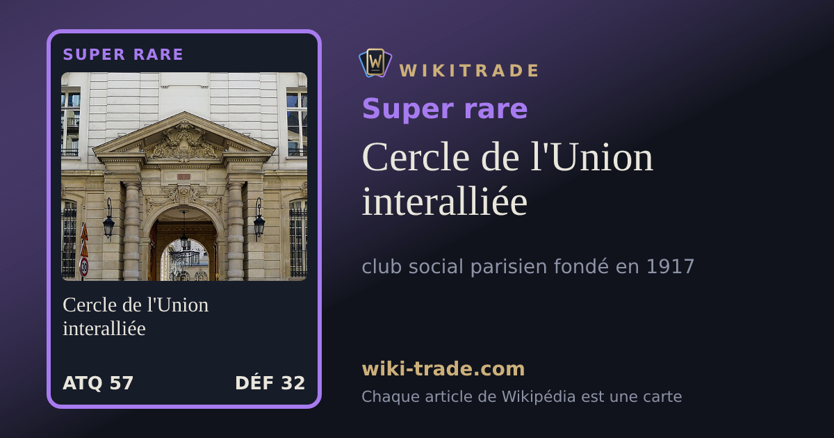 Cercle de l'Union interalliée — carte Super rare