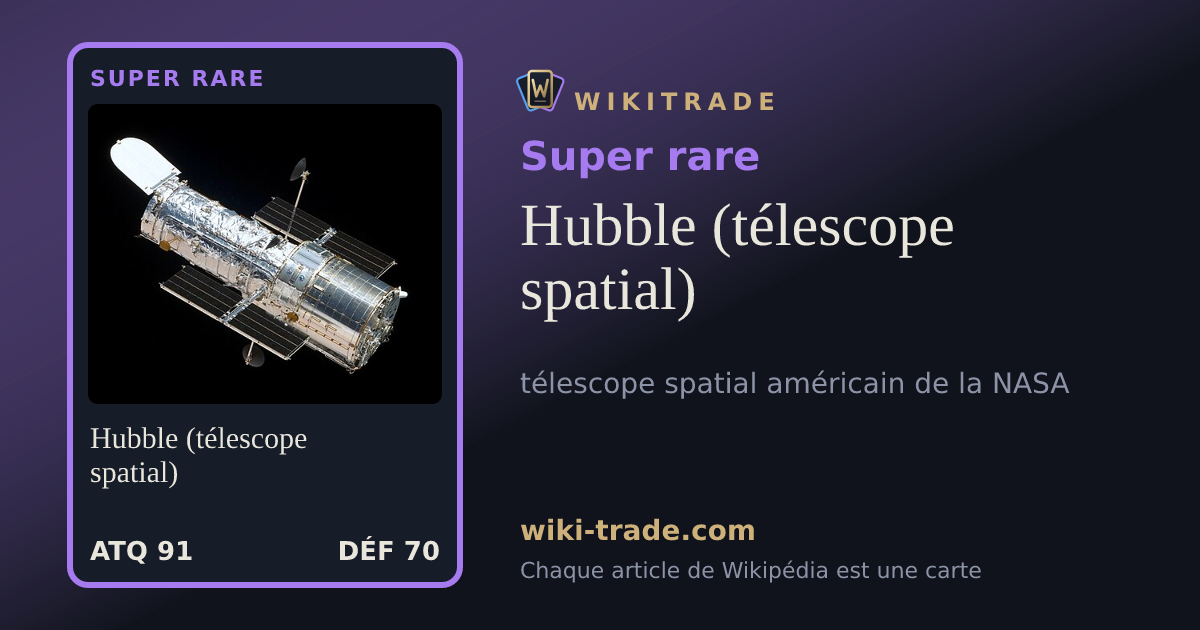 Hubble (télescope spatial) — carte Super rare