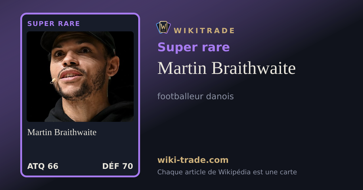 Martin Braithwaite — carte Super rare