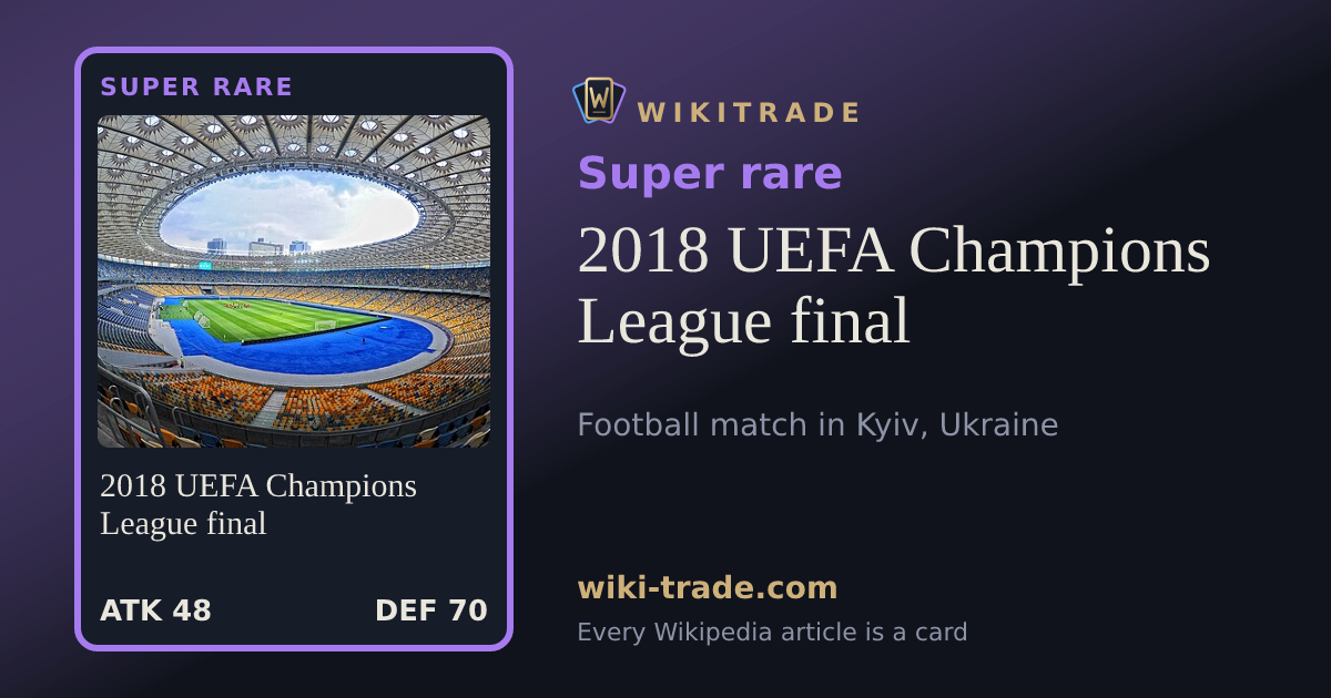 2018 UEFA Champions League final — Super rare card