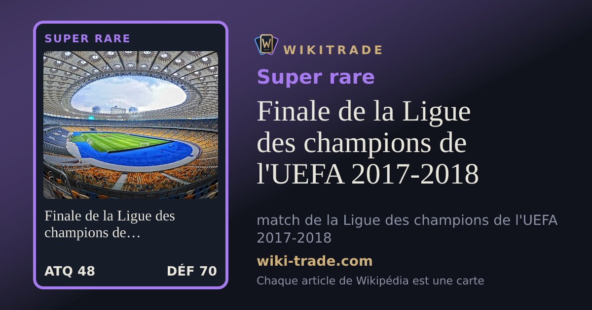 Finale de la Ligue des champions de l'UEFA 2017-2018 — carte Super rare