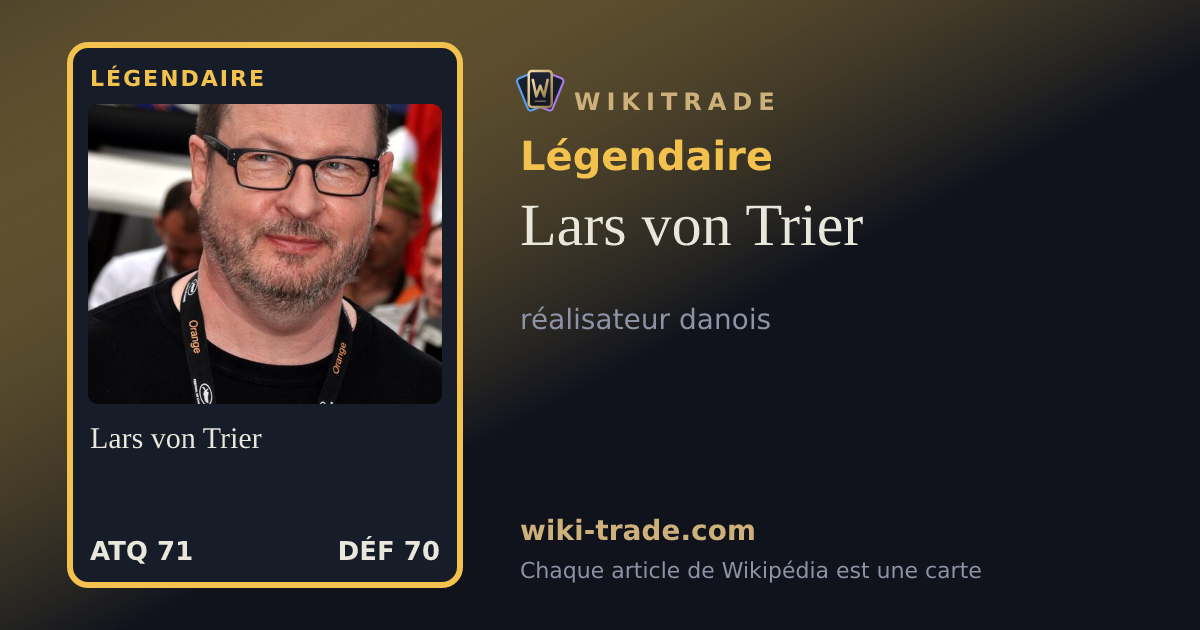 Lars von Trier — carte Légendaire