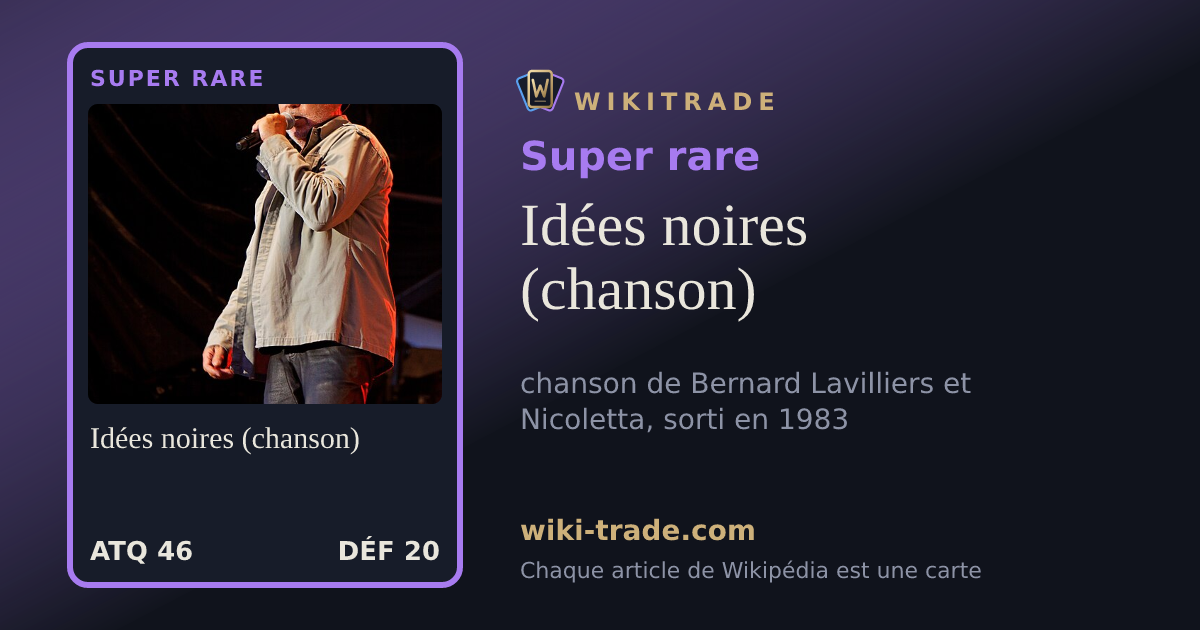 Idées noires (chanson) — carte Super rare