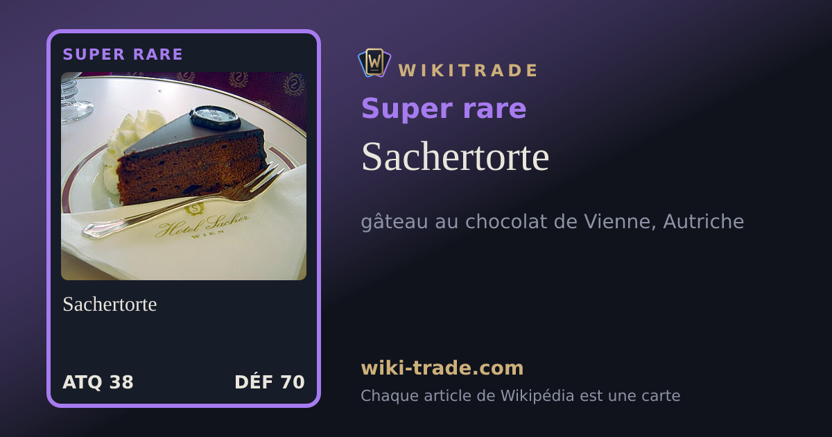 Sachertorte — carte Super rare