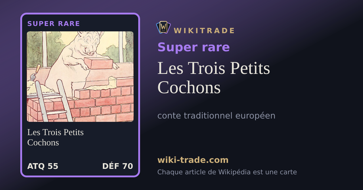 Les Trois Petits Cochons — carte Super rare