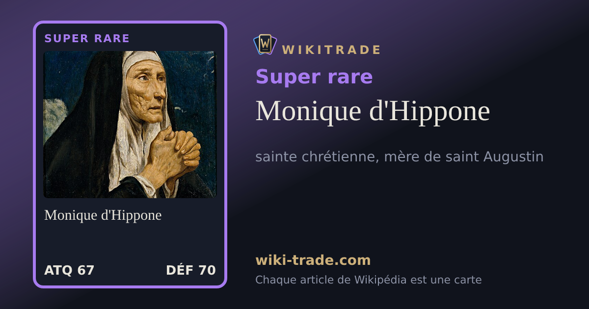 Monique d'Hippone — carte Super rare