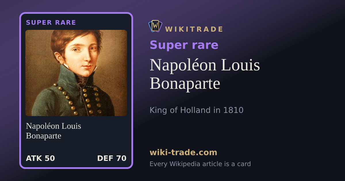 Napoléon Louis Bonaparte — Super rare card